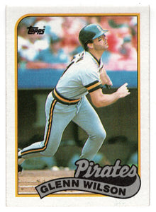 Glenn Wilson - Pittsburgh Pirates (MLB Baseball Card) 1989 Topps # 293 Mint