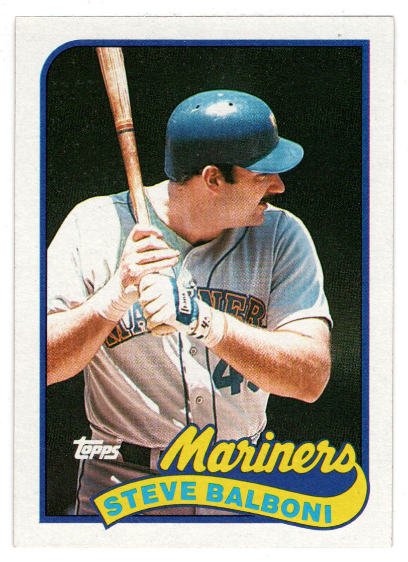 Steve Balboni - Seattle Mariners (MLB Baseball Card) 1989 Topps # 336 Mint