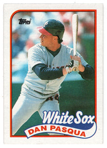 Dan Pasqua - Chicago White Sox (MLB Baseball Card) 1989 Topps # 558 Mint