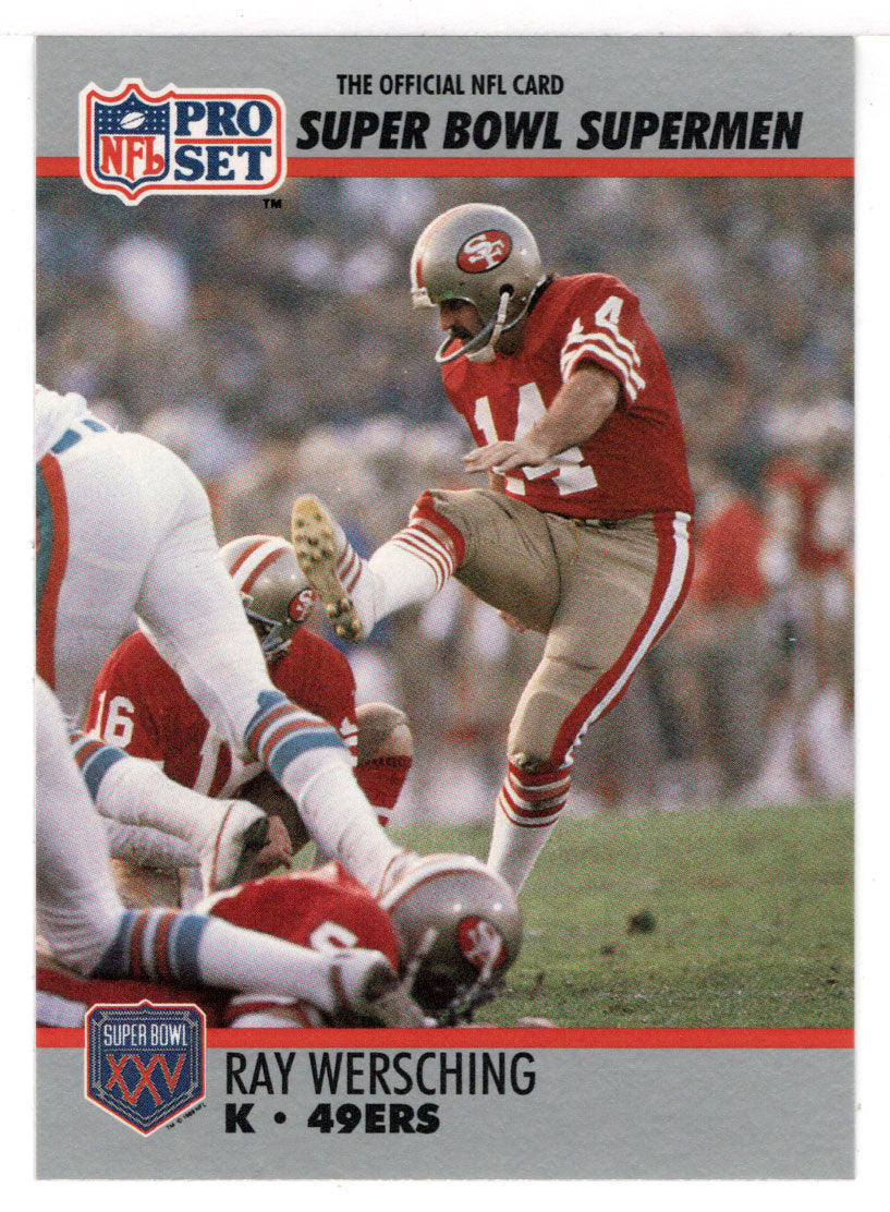 Ray Wersching - San Francisco 49ers (NFL Football Card) 1990-91 Pro Set Super Bowl XXV Silver Anniversary # 124 Mint