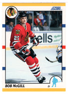 Bob McGill - Chicago Blackhawks (NHL Hockey Card) 1990-91 Score Rookie Traded # 49 T Mint