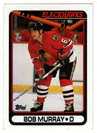 Bob Murray - Chicago Blackhawks (NHL Hockey Card) 1990-91 Topps # 138 Mint