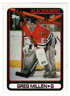 Greg Millen - Chicago Blackhawks (NHL Hockey Card) 1990-91 Topps # 335 Mint