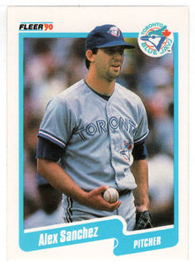 Alex Sanchez - Toronto Blue Jays (MLB Baseball Card) 1990 Fleer # 92 Mint