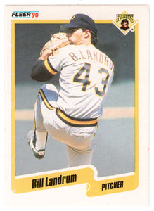 Bill Landrum - Pittsburgh Pirates (MLB Baseball Card) 1990 Fleer # 472 Mint