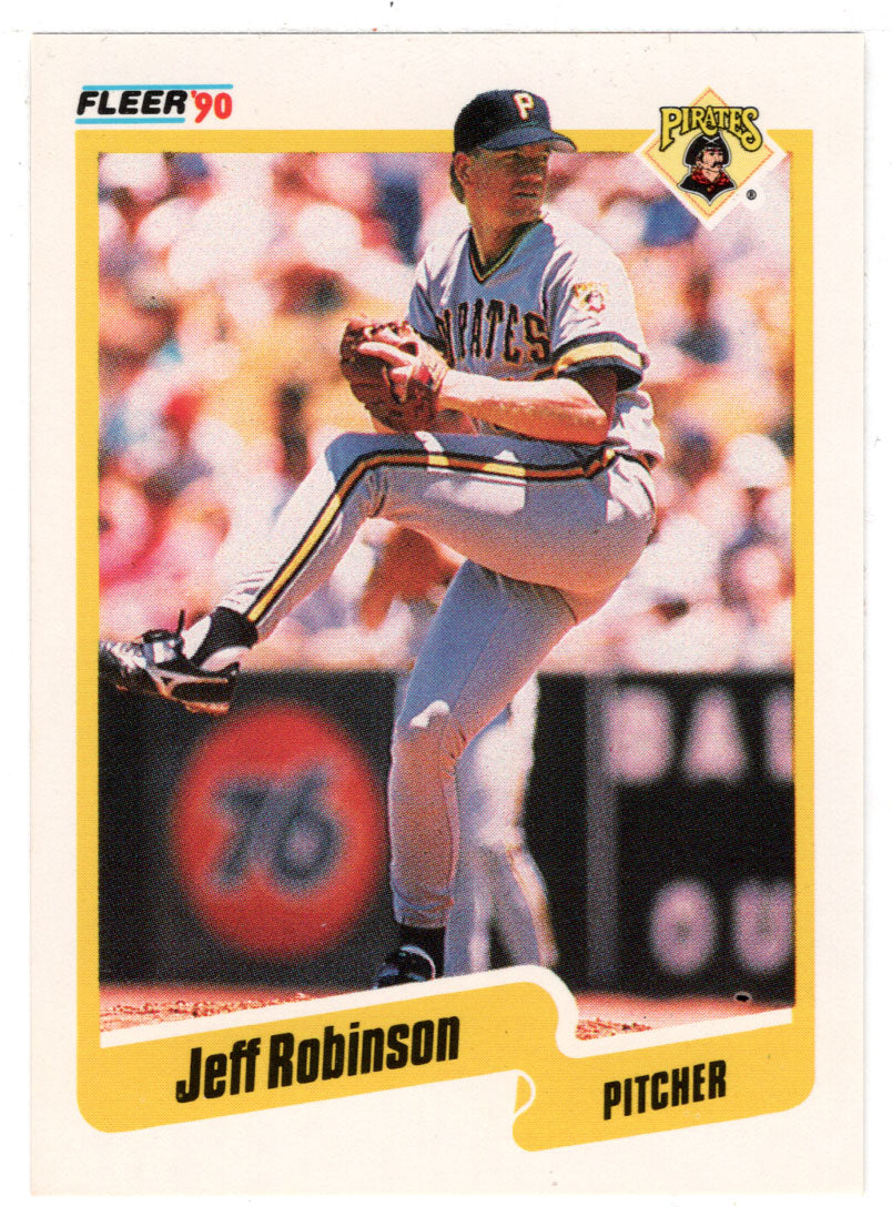 Jeff Robinson - Pittsburgh Pirates (MLB Baseball Card) 1990 Fleer # 479 Mint