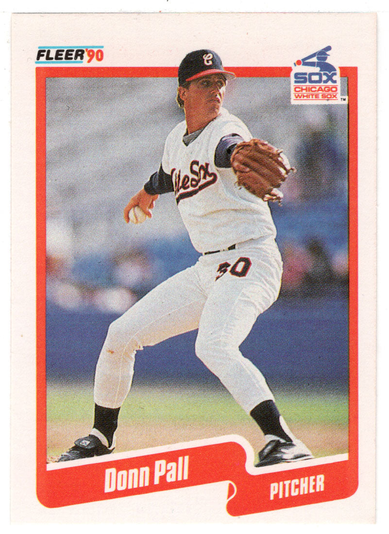 Donn Pall - Chicago White Sox (MLB Baseball Card) 1990 Fleer # 543 Mint