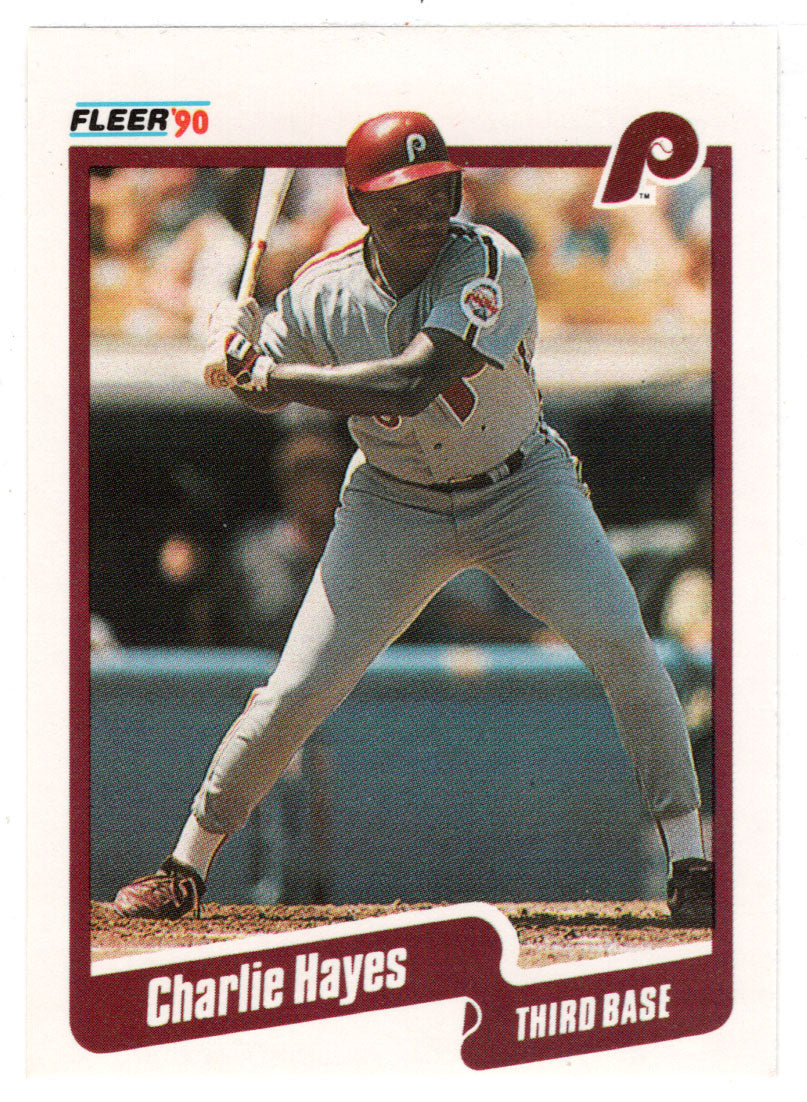 Charlie Hayes - Philadelphia Phillies (MLB Baseball Card) 1990 Fleer # 558 Mint