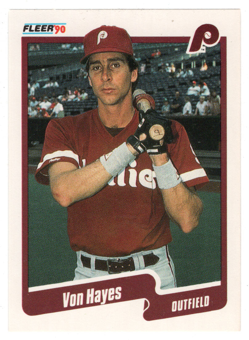 Von Hayes - Philadelphia Phillies (MLB Baseball Card) 1990 Fleer # 559 Mint