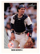 Bob Geren - New York Yankees (MLB Baseball Card) 1990 Leaf # 182 Mint