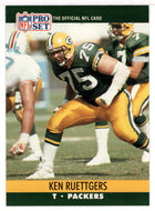 Ken Ruettgers - Green Bay Packers (NFL Football Card) 1990 Pro Set # 507 Mint