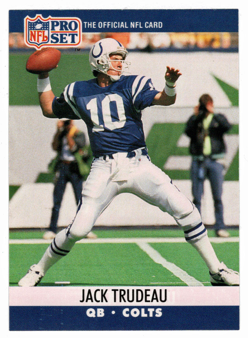Jack Trudeau - Indianapolis Colts (NFL Football Card) 1990 Pro Set # 526 Mint