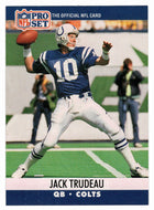 Jack Trudeau - Indianapolis Colts (NFL Football Card) 1990 Pro Set # 526 Mint