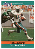 Ferrell Edmunds - Miami Dolphins (NFL Football Card) 1990 Pro Set # 560 Mint