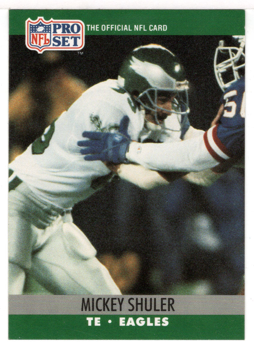 Mickey Shuler - Philadelphia Eagles (NFL Football Card) 1990 Pro Set # 608  Mint