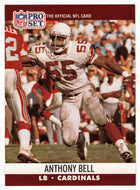 Anthony Bell - Phoenix Cardinals (NFL Football Card) 1990 Pro Set # 613 Mint