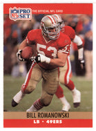 Bill Romanowski RC - San Francisco 49ers (NFL Football Card) 1990 Pro Set # 642 Mint