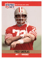 Fred Smerlas - San Francisco 49ers (NFL Football Card) 1990 Pro Set # 643 Mint