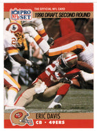 Eric Davis RC - San Francisco 49ers - Draft Pick (NFL Football Card) 1990 Pro Set # 722 Mint