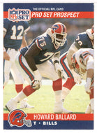 Howard Ballard RC - Buffalo Bills - Prospect (NFL Football Card) 1990 Pro Set # 725 Mint