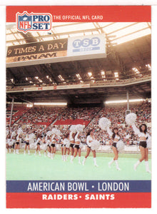 American Bowl: London - Los Angeles Raiders VS New Orleans Saints (NFL Football Card) 1990 Pro Set # 781 Mint