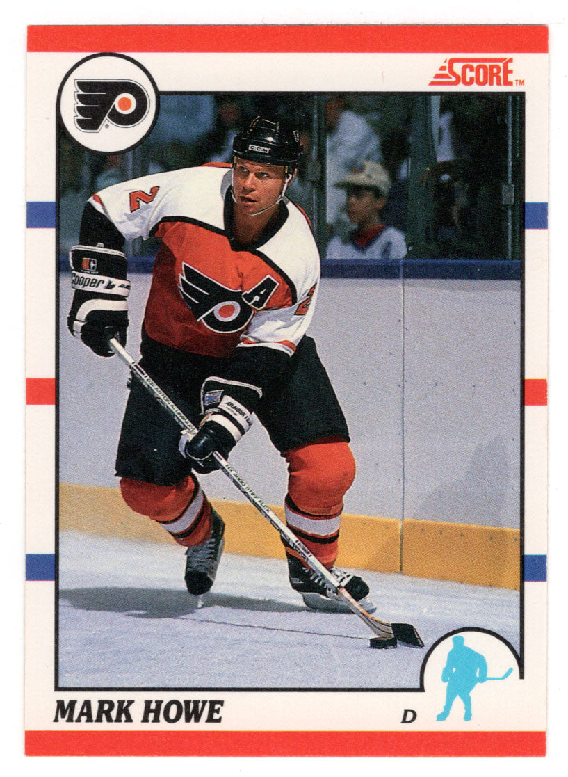 Mark Howe - Philadelphia Flyers (NHL Hockey Card) 1990-91 Score # 220 Mint