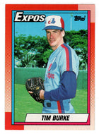 Tim Burke - Montreal Expos (MLB Baseball Card) 1990 Topps # 195 Mint