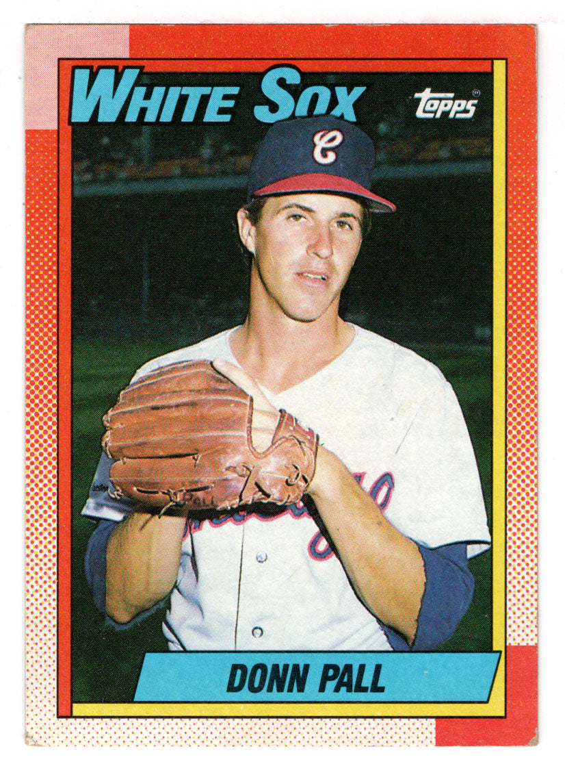 Donn Pall - Chicago White Sox (MLB Baseball Card) 1990 Topps # 219 Mint