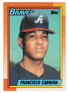 Francisco Cabrera - Atlanta Braves (MLB Baseball Card) 1990 Topps # 254 Mint