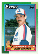 Mark Gardner RC - Montreal Expos (MLB Baseball Card) 1990 Topps # 284 Mint