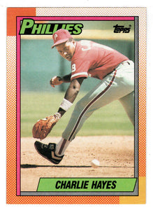 Charlie Hayes - Philadelphia Phillies (MLB Baseball Card) 1990 Topps # 577 Mint