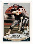 Bob Golic - Los Angeles Raiders (NFL Football Card) 1990 Fleer # 254 Mint