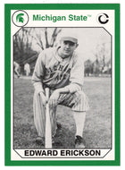 Edward Erickson (Multi-Sports Card) 1990-91 Michigan State Collegiate Collection 200 # 54 Mint