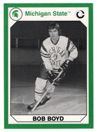 Bob Boyd (Multi-Sports Card) 1990-91 Michigan State Collegiate Collection 200 # 117 Mint