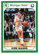 Kirk Manns (Multi-Sports Card) 1990-91 Michigan State Collegiate Collection 200 # 139 Mint