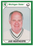 Jud Heathcote (Multi-Sports Card) 1990-91 Michigan State Collegiate Collection 200 # 159 Mint