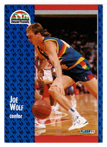 Joe Wolf - Denver Nuggets (NBA Basketball Card) 1991-92 Fleer # 55 Mint
