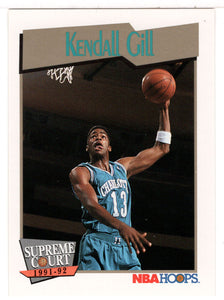 Kendall Gill - Charlotte Hornets - Supreme Court (NBA Basketball Card) 1991-92 Hoops # 454 Mint