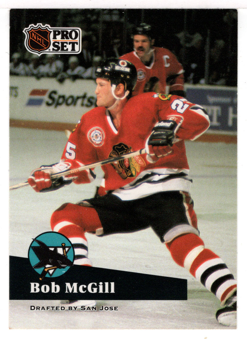 Bob McGill - San Jose Sharks - Chicago Blackhawks (NHL Hockey Card) 1991-92 Pro Set # 47 Mint