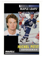 Michel Petit - Toronto Maple Leafs (NHL Hockey Card) 1991-92 Pinnacle # 49 Mint