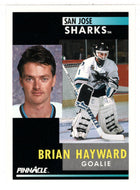Brian Hayward - San Jose Sharks (NHL Hockey Card) 1991-92 Pinnacle # 83 Mint