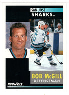 Bob McGill - San Jose Sharks (NHL Hockey Card) 1991-92 Pinnacle # 98 Mint
