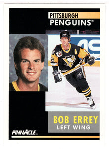 Bob Errey - Pittsburgh Penguins (NHL Hockey Card) 1991-92 Pinnacle # 257 Mint