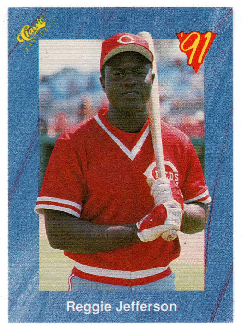 Reggie Jefferson - Cincinnati Reds (MLB Baseball Card) 1991 Classic I # 35 Mint