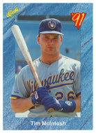 Tim McIntosh - Milwaukee Brewers (MLB Baseball Card) 1991 Classic I # 55 Mint
