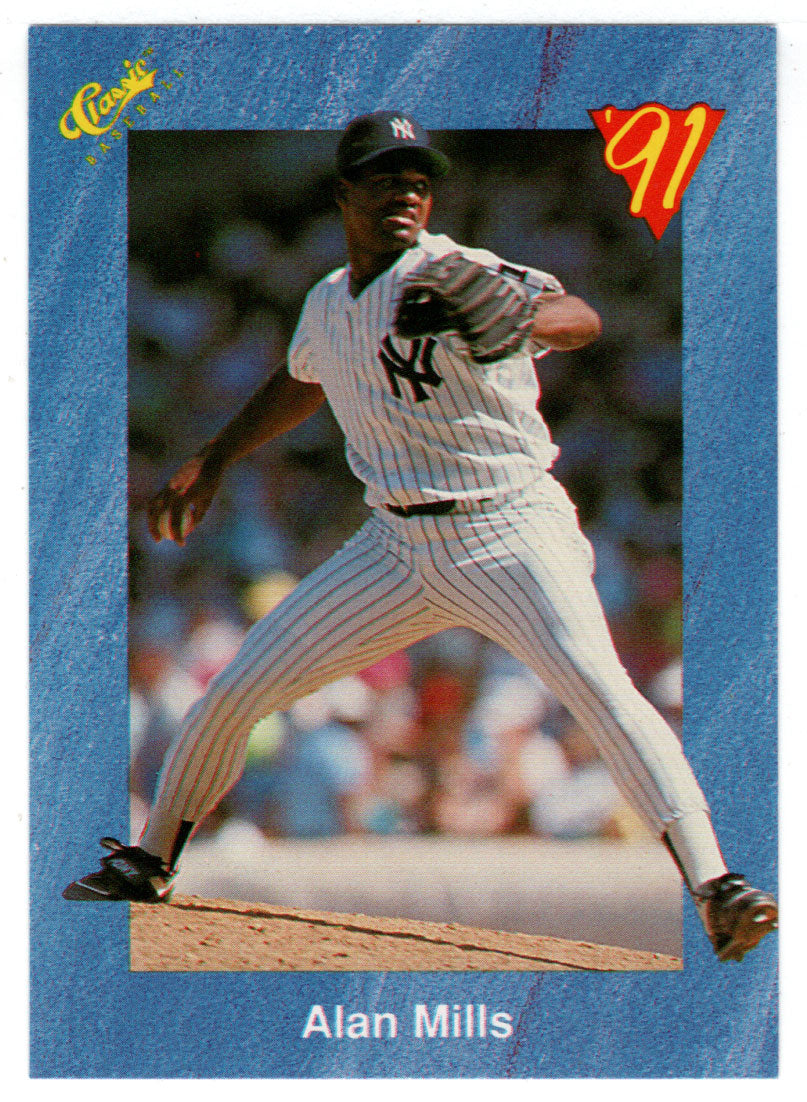 Alan Mills - New York Yankees (MLB Baseball Card) 1991 Classic I # 64 Mint