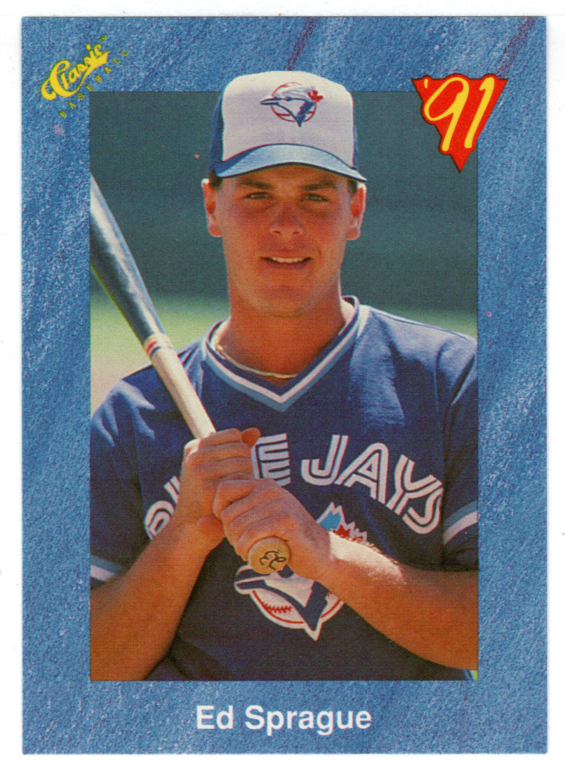 Ed Sprague - Toronto Blue Jays (MLB Baseball Card) 1991 Classic I # 90 Mint