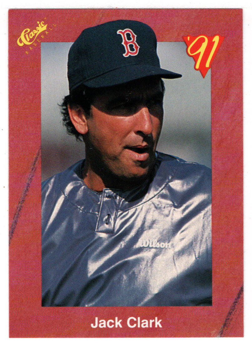 Jack Clark - Boston Red Sox (MLB Baseball Card) 1991 Classic II