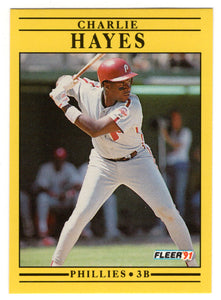 Charlie Hayes - Philadelphia Phillies (MLB Baseball Card) 1991 Fleer # 397 Mint