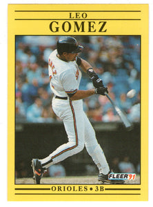 Leo Gomez - Baltimore Orioles (MLB Baseball Card) 1991 Fleer # 472 Mint